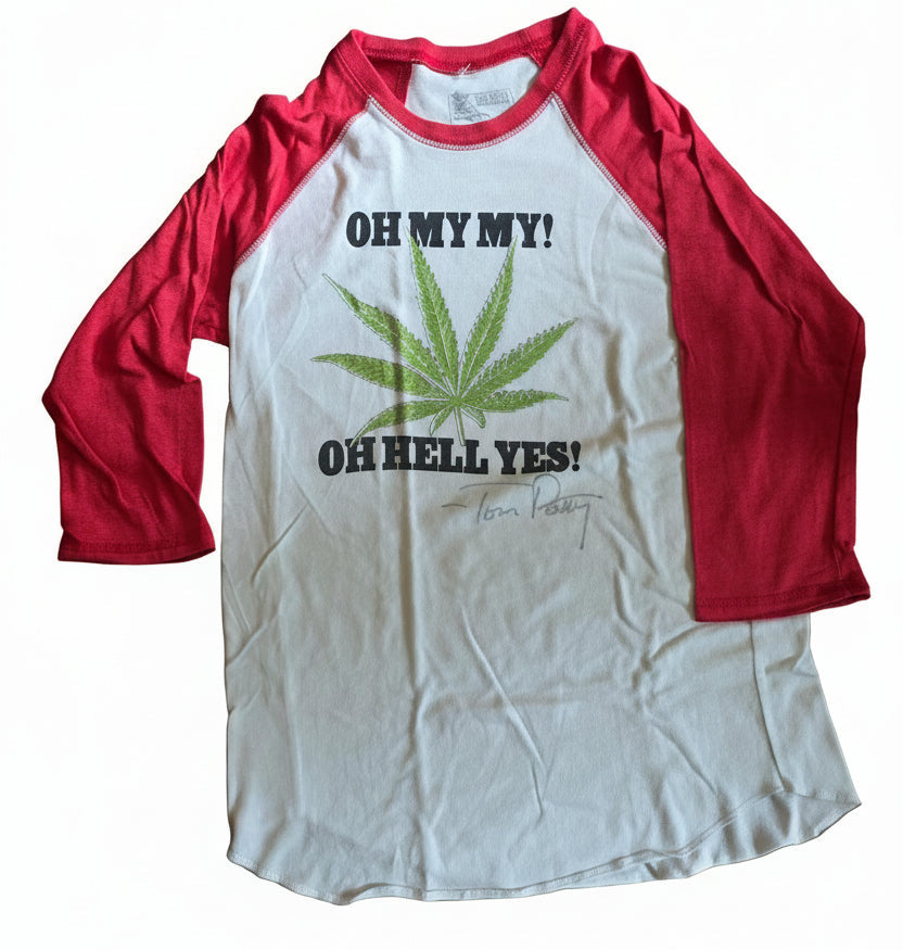 Tom Petty Oh My My Oh Hell Yes cannabis raglan front