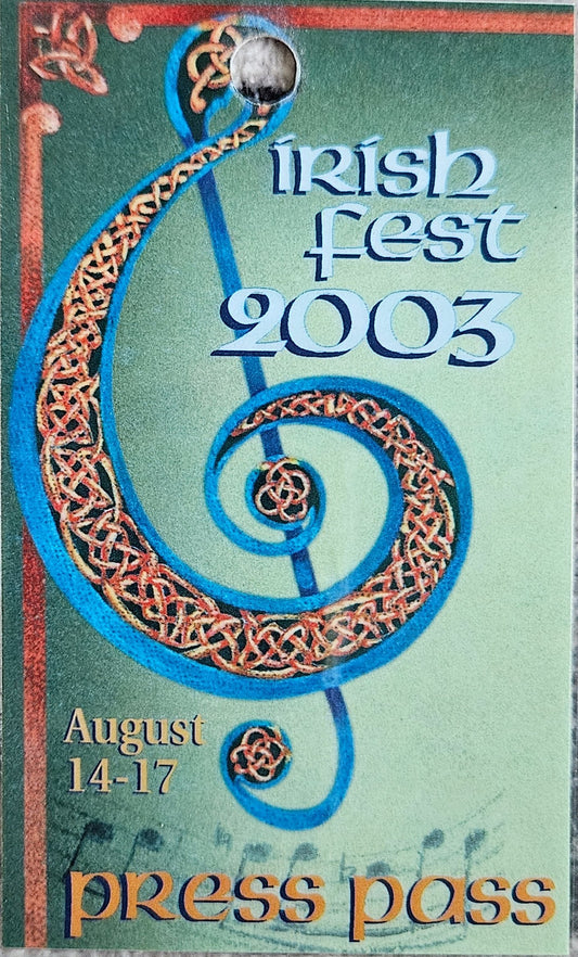 2003 Irish Fest Press Pass