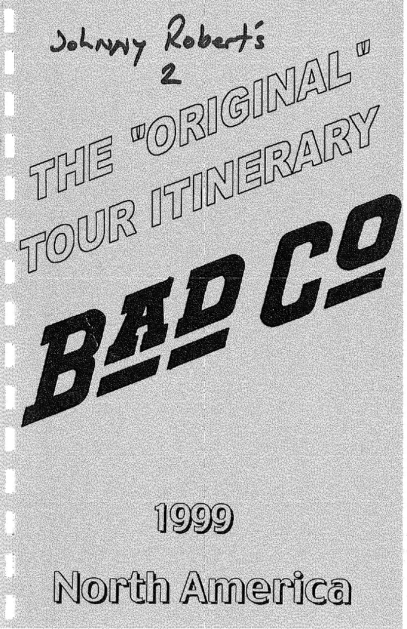 Bad Company 1999 North America Original Tour Itinerary — JW Roberts ...