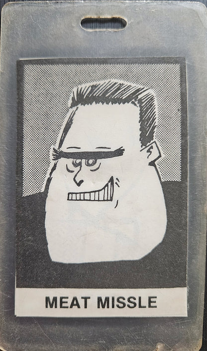 Mystery 'Meat Missile' Tour Laminate (Artist Unknown) | Johnny "JW" Roberts Closet